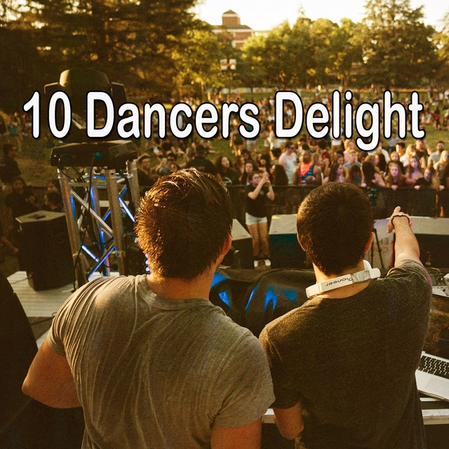 10 Dancers Delight