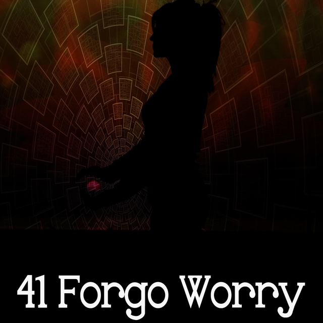 Couverture de 41 Forgo Worry