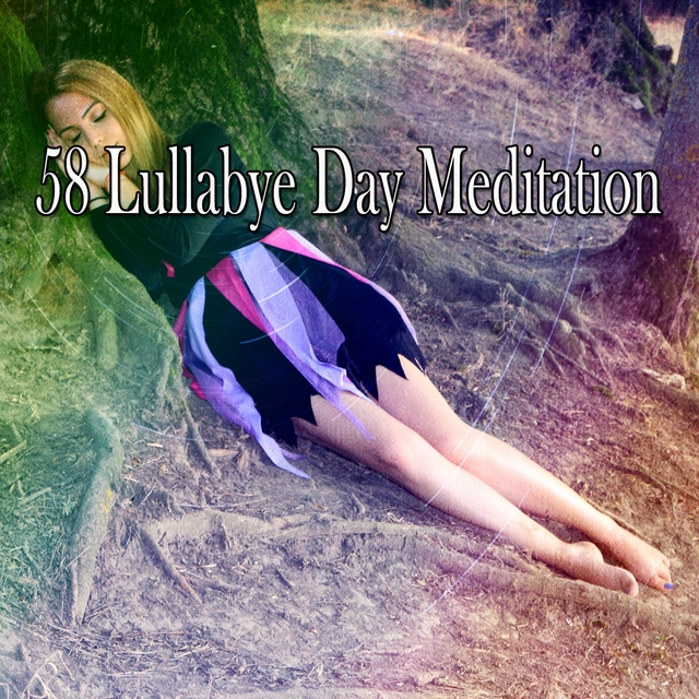 58 Lullabye Day Meditation