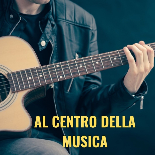 Al centro della musica