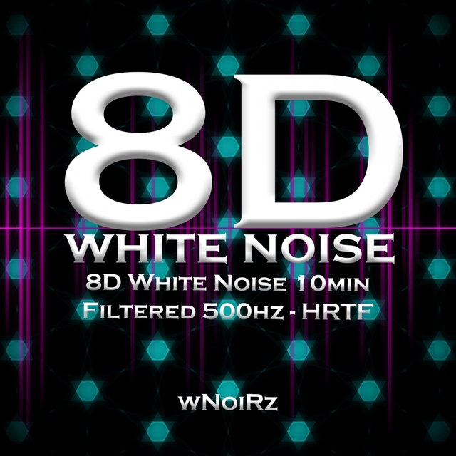 8D White Noise 10min Filtered 500hz - HRTF