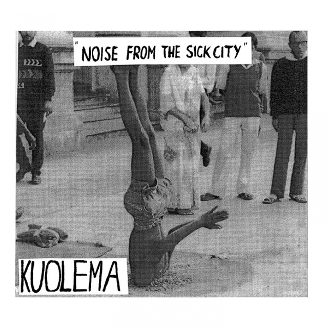 Noise from the Sick City