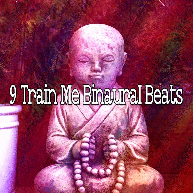 9 Train Me Binaural Beats