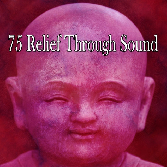 75 Relief Through Sound
