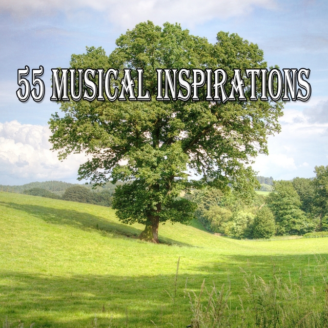 55 Musical Inspirations