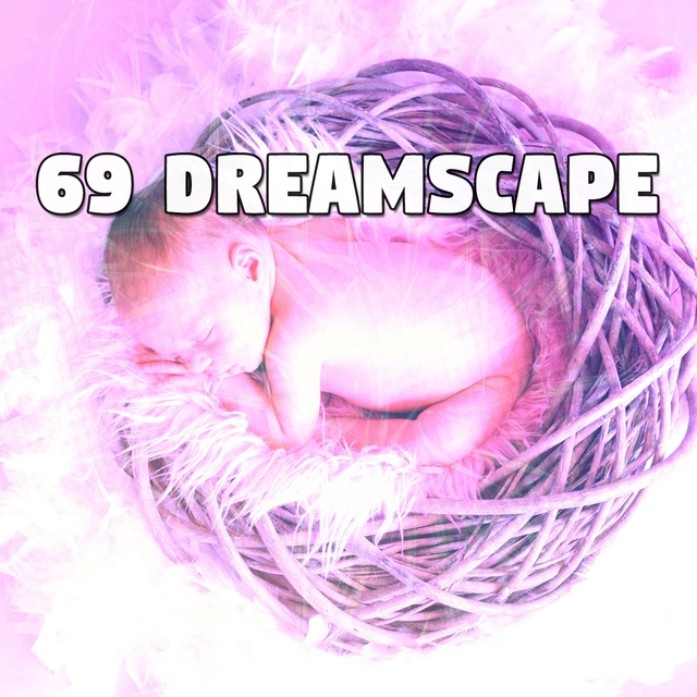 69 Dreamscape