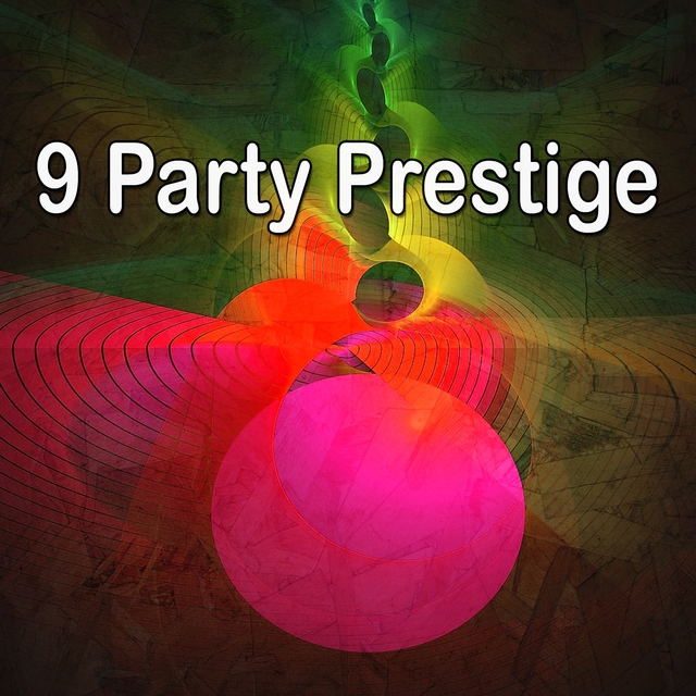 9 Party Prestige