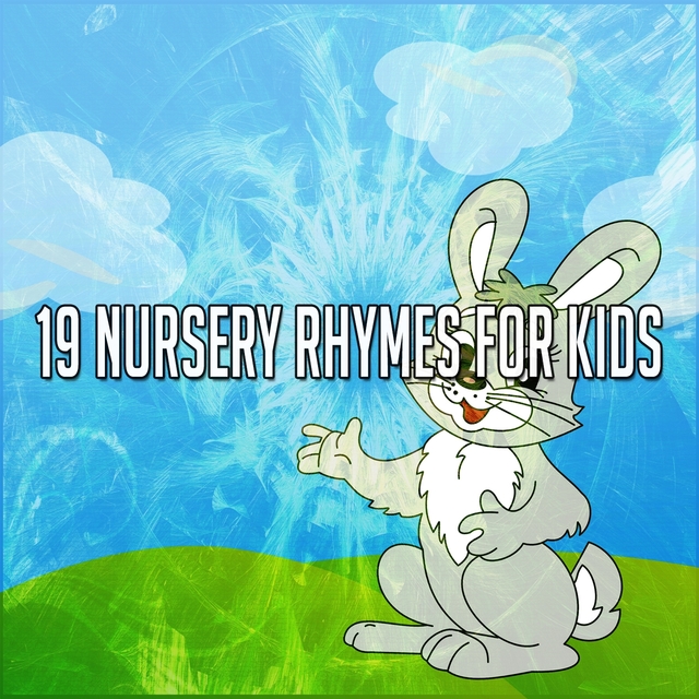 19 Nursery Rhymes for Kids