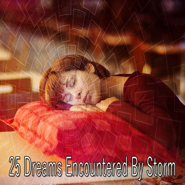 25 Dreams Encountered by Storm