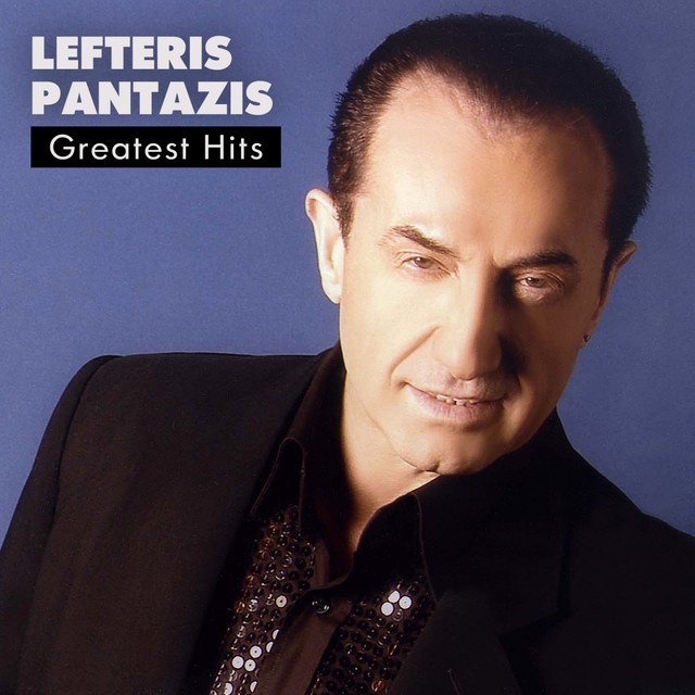 Couverture de Lefteris Pantazis Greatest Hits