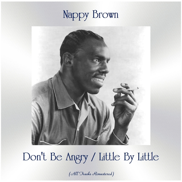 Couverture de Don't Be Angry / Little By Little