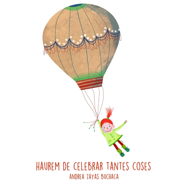 Haurem de Celebrar Tantes Coses