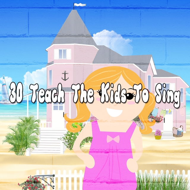 Couverture de 30 Teach the Kids to Sing