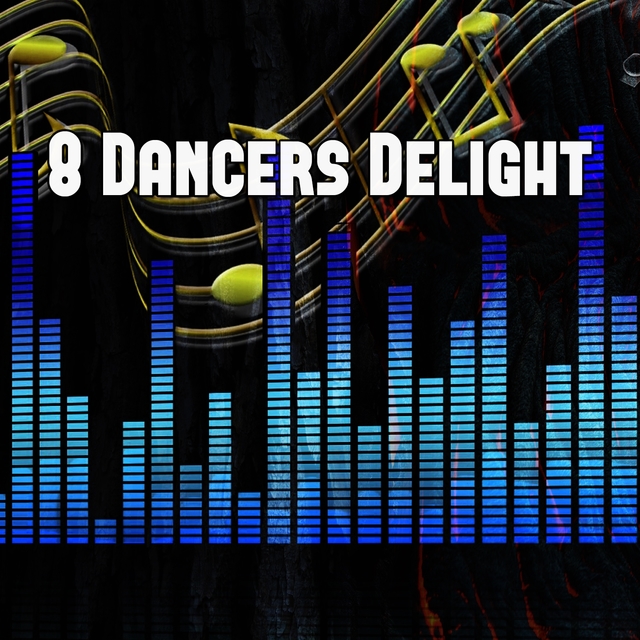 Couverture de 8 Dancers Delight