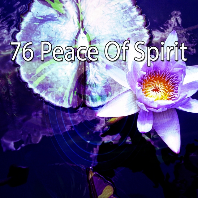 76 Peace of Spirit