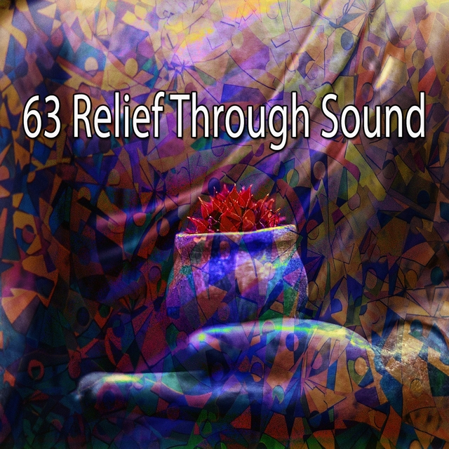 63 Relief Through Sound