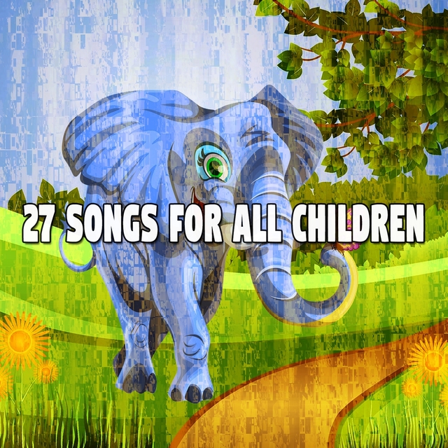 Couverture de 27 Songs for All Children