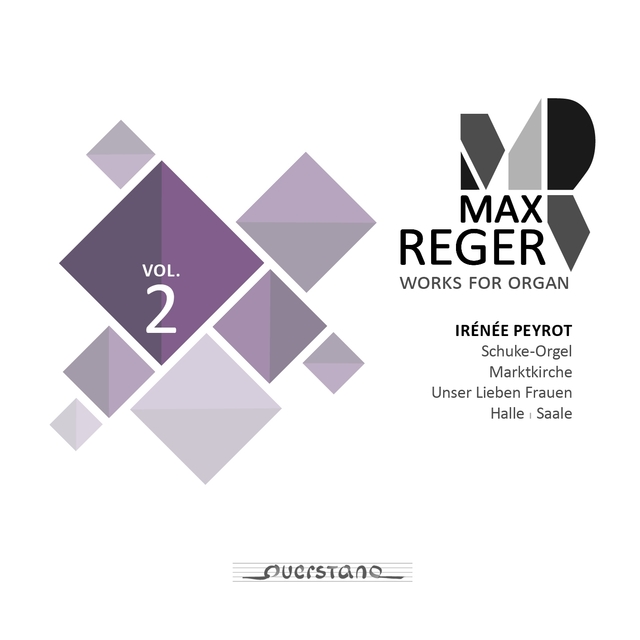 Max Reger - Works for Organ - Vol. 2