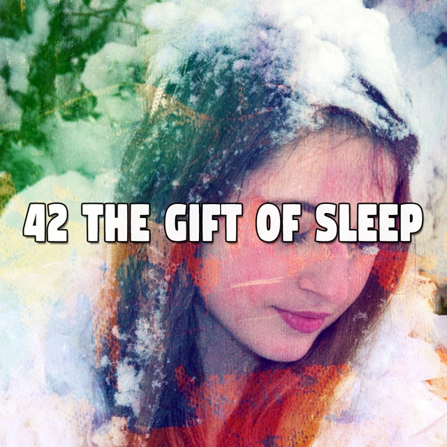 42 The Gift of Sle - EP