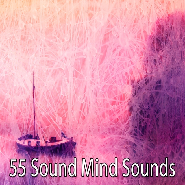 55 Sound Mind Sounds