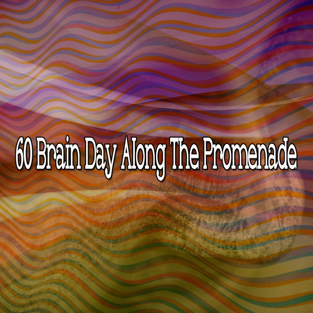 60 Brain Day Along the Promenade