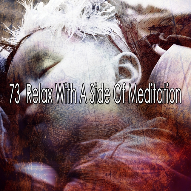 73 Relax with a Side of Meditation