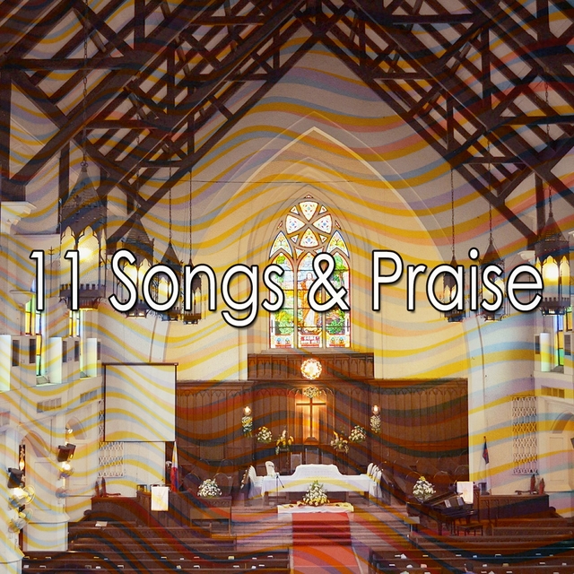 11 Songs & Praise