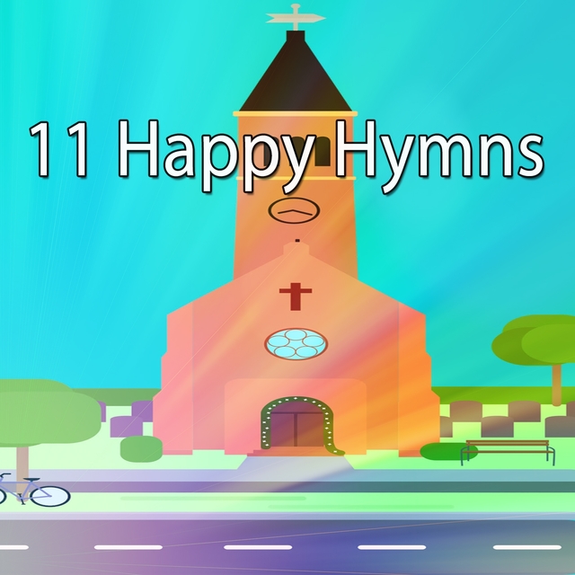 11 Happy Hymns