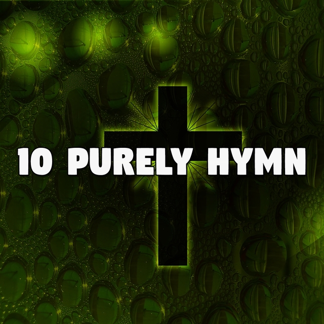 10 Purely Hymn