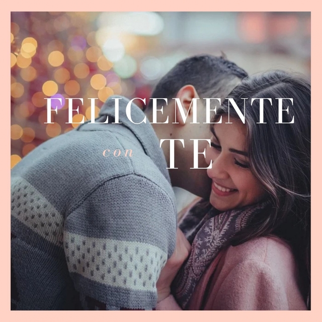 Felicemente con te