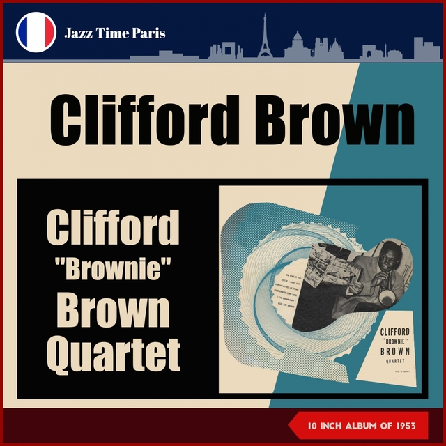 Couverture de Clifford "Brownie" Brown Quartet