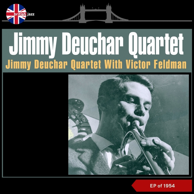 Couverture de Jimmy Deuchar Quartet with Victor Feldman