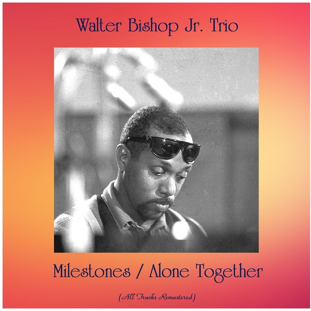 Milestones / Alone Together