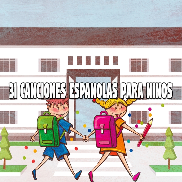 31 Canciones Espanolas Para Ninos