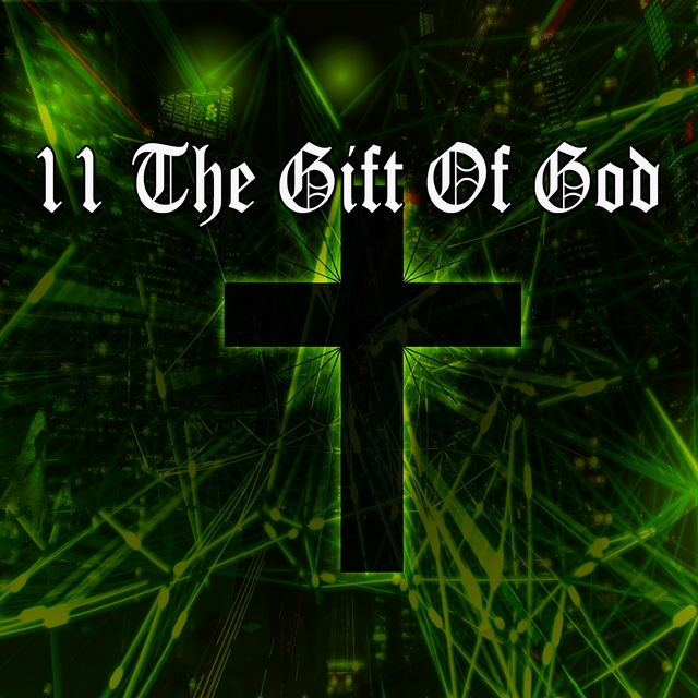 11 The Gift of God