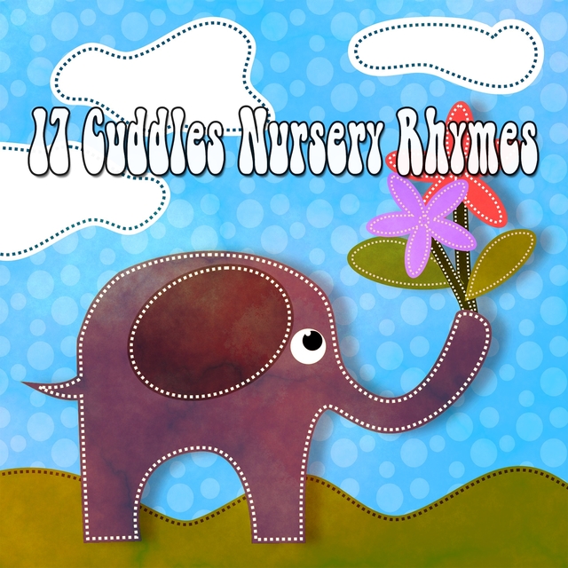 17 Cuddles Nursery Rhymes