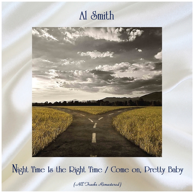 Couverture de Night Time Is the Right Time / Come on, Pretty Baby