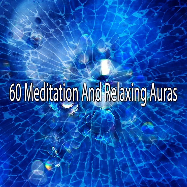 60 Meditation and Relaxing Auras