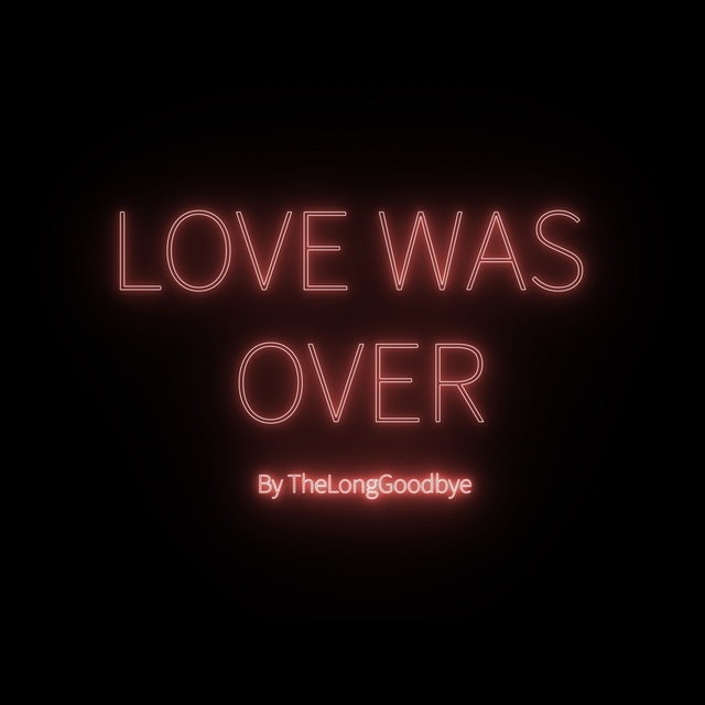 Love Was Over