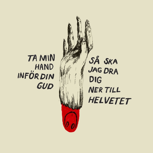 Couverture de Ta min hand inför din gud så ska jag dra dig ner till helvetet