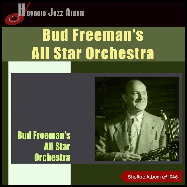 Bud Freeman's All Star Orchestra