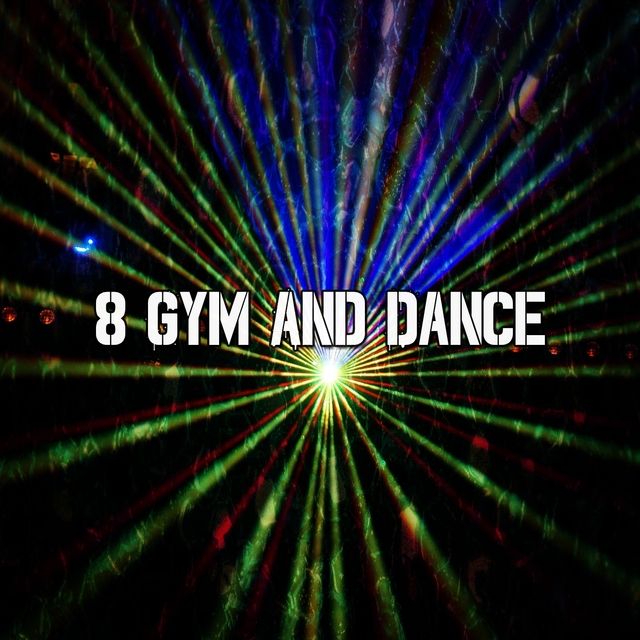 Couverture de 8 Gym and Dance