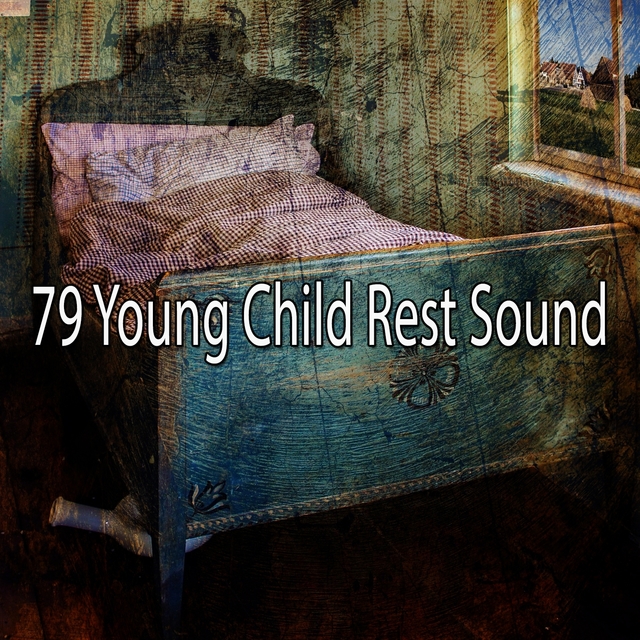Couverture de 79 Young Child Rest Sound