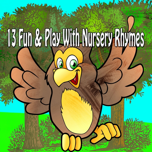 13 Fun & Play with Nursery Rhymes