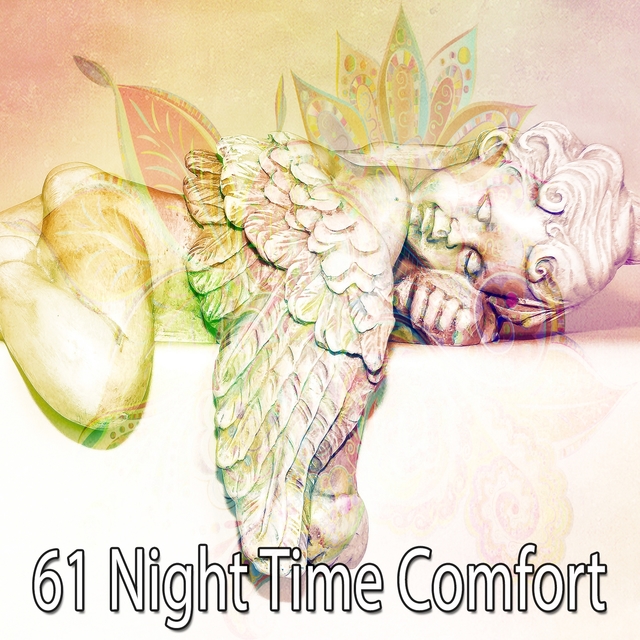 61 Night Time Comfort