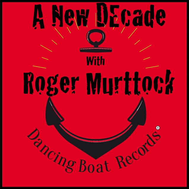 A New Decade with Roger Murttock