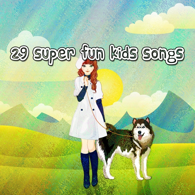 Couverture de 29 Super Fun Kids Songs