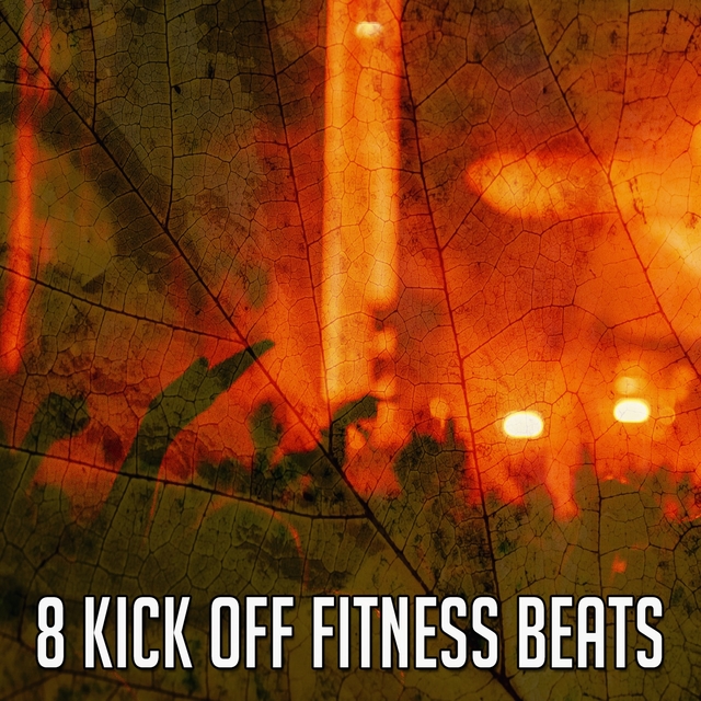 8 Kick Off Fitness Beats