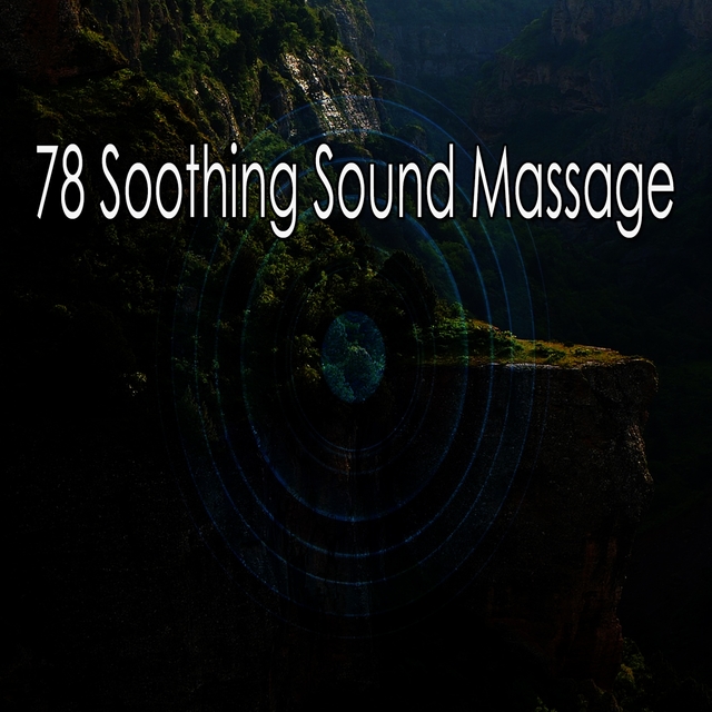 78 Soothing Sound Massage