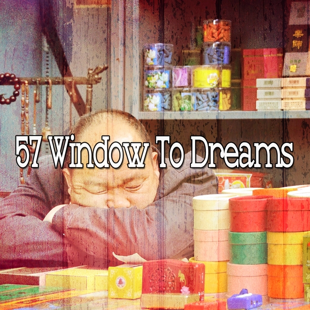 57 Window to Dreams